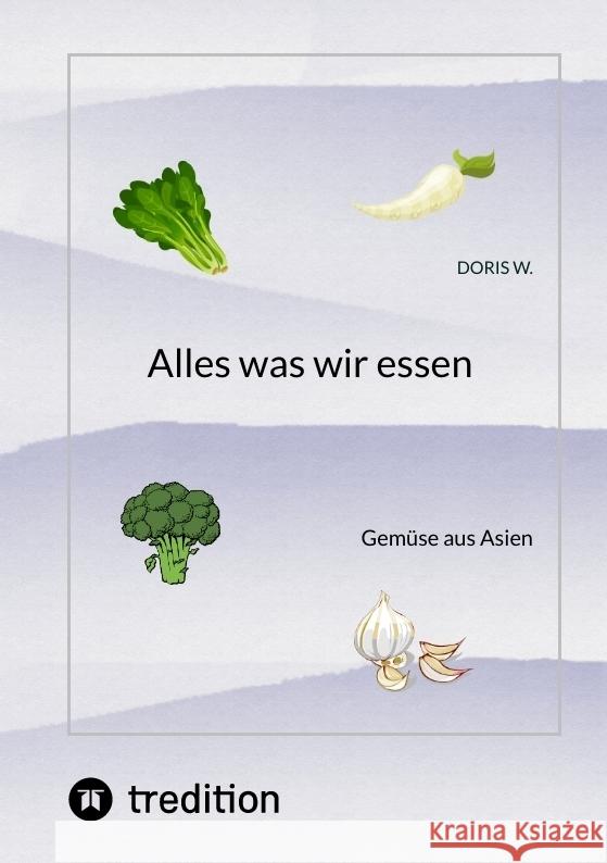 Alles was wir essen W., Doris 9783347975873