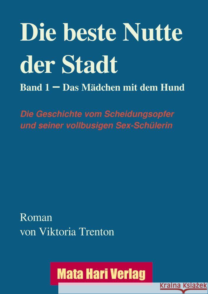 Die beste Nutte der Stadt, Band 1 Trenton, Viktoria 9783347979895