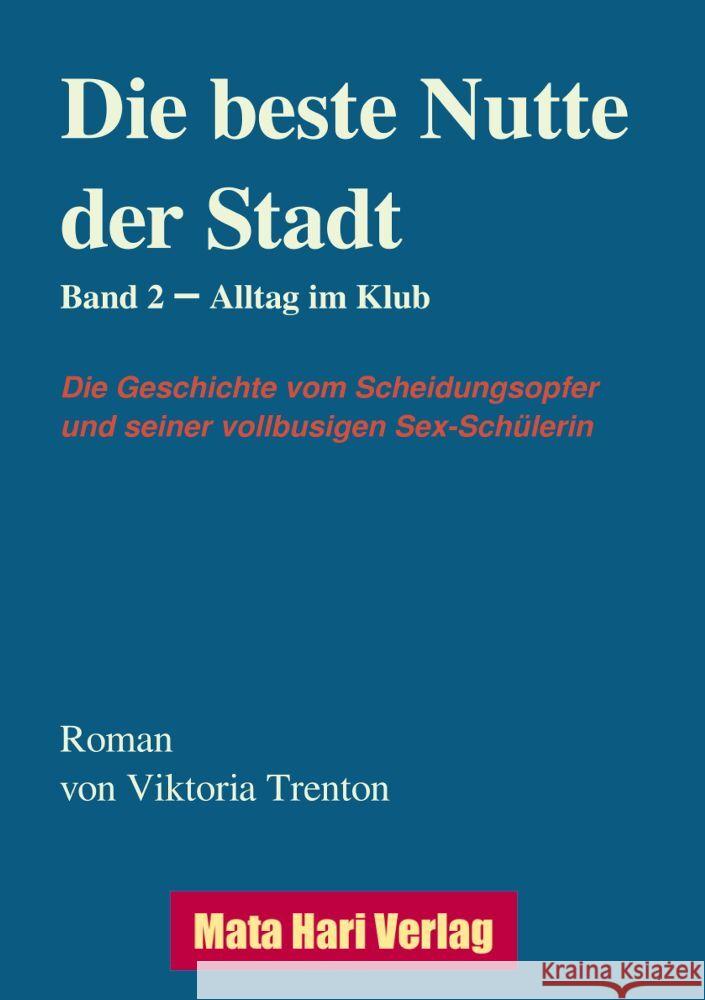 Die beste Nutte der Stadt, Band 2 Trenton, Viktoria 9783347982567