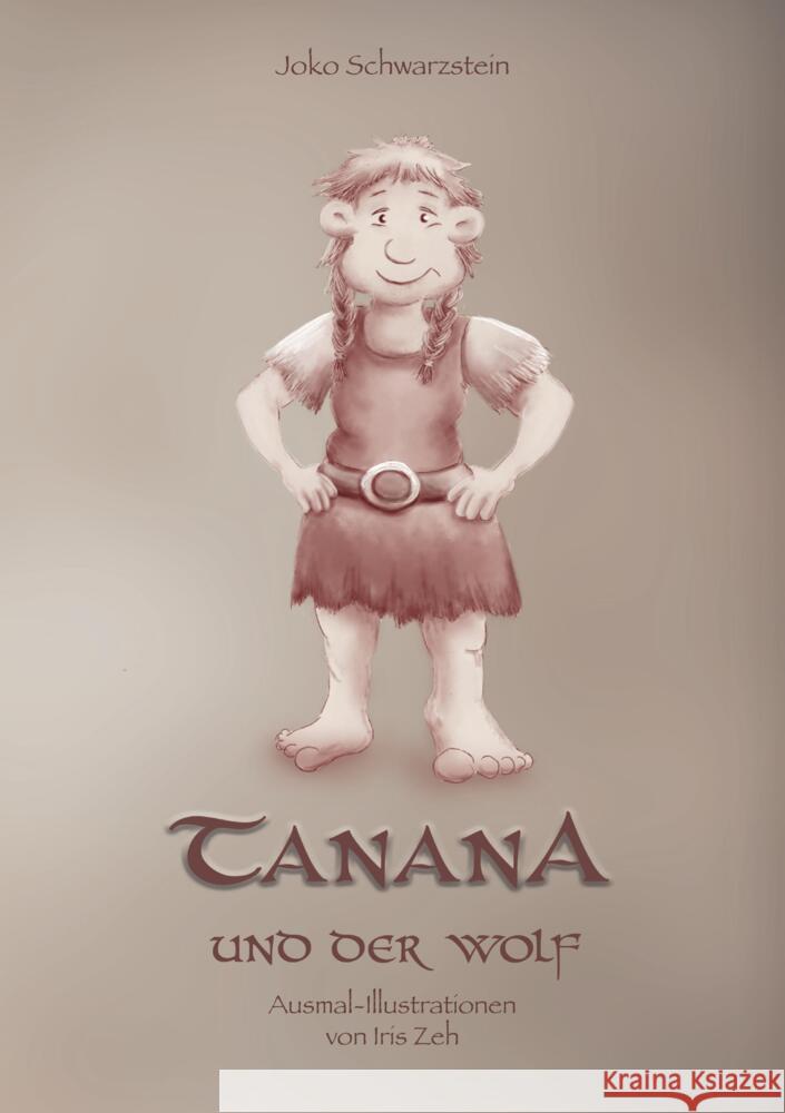 Tanana und der Wolf: Das Grintelm?dchen besch?tzt ihre kleine Schwester vor dem b?sen Wolf Joko Schwarzstein 9783347983533 Tredition Gmbh