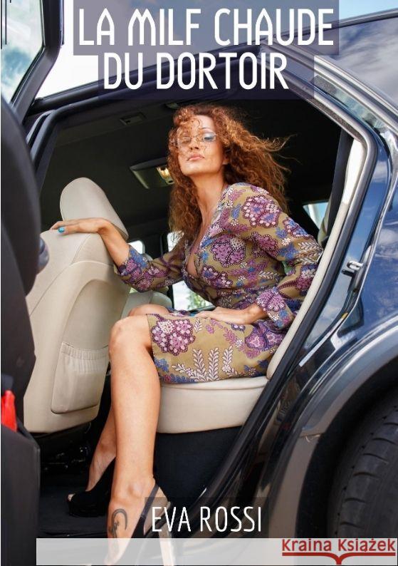 La Milf Chaude du Dortoir Rossi, Eva 9783347984813