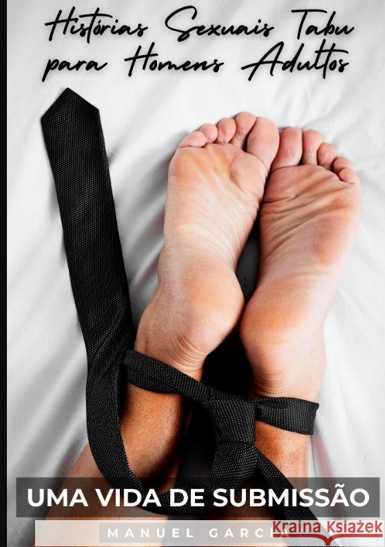 Uma vida de submissão García, Manuel 9783347985568