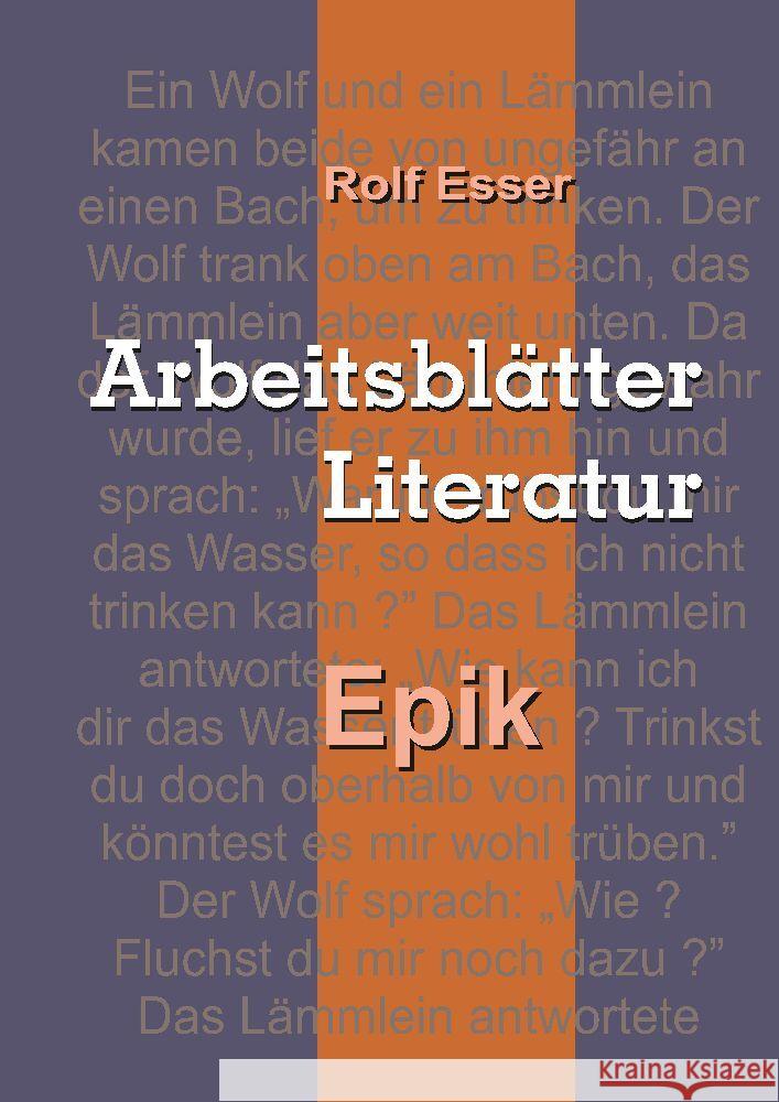 Arbeitsblätter Literatur - Epik Esser, Rolf 9783347985858