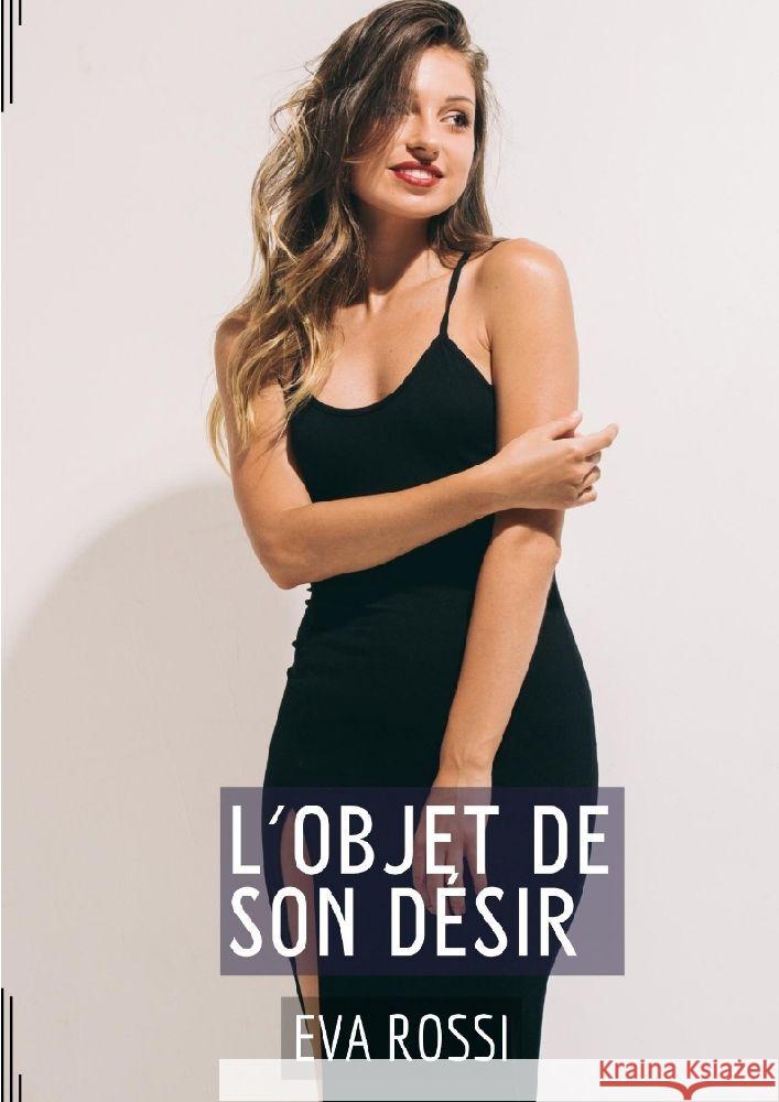 L'Objet de son Désir Rossi, Eva 9783347990463