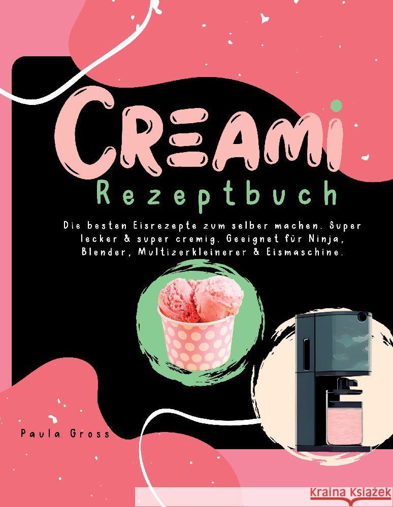 CREAMI Rezeptbuch Gross, Paula 9783347990760