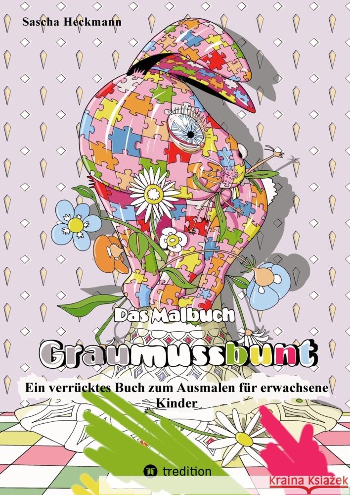 Das Malbuch Graumussbunt Heckmann, Sascha 9783347991965