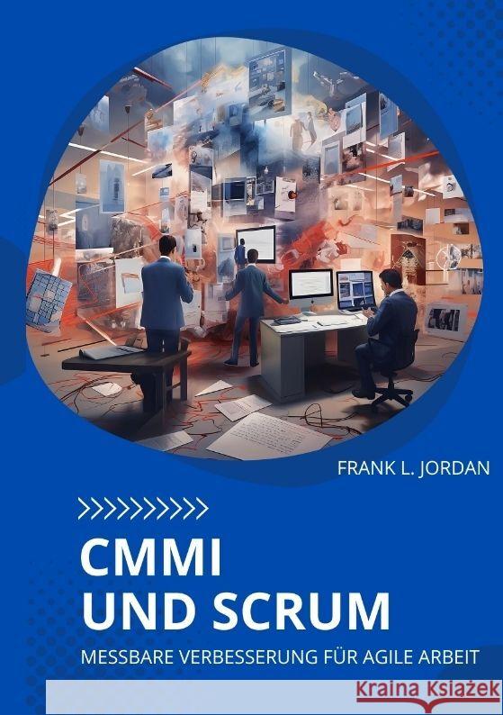 CMMI und Scrum Jordan, Frank L. 9783347992542