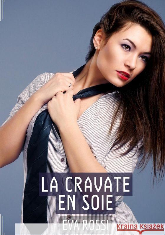 La Cravate en Soie Rossi, Eva 9783347996731