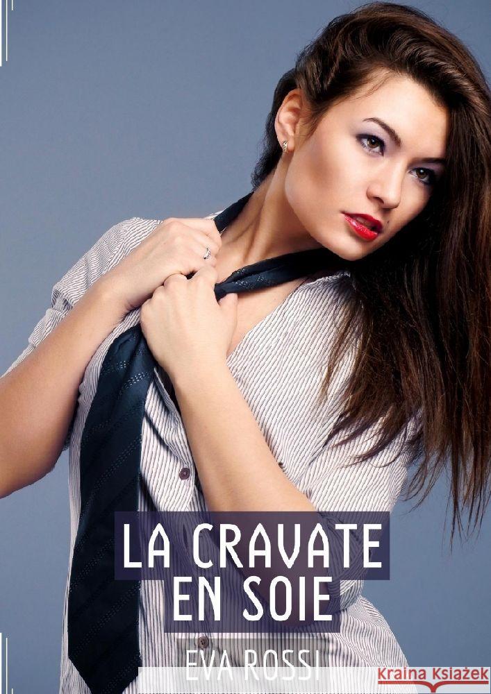 La Cravate en Soie Rossi, Eva 9783347996762