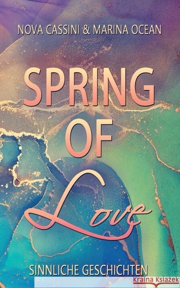 Spring of Love Ocean, Marina, Cassini, Nova 9783347999909 tredition