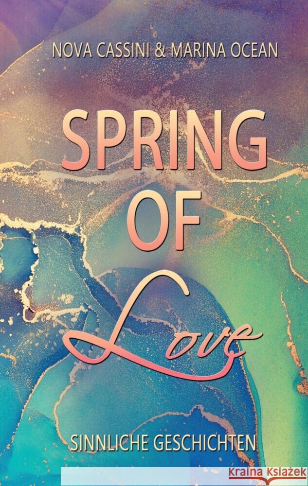 Spring of Love Ocean, Marina, Cassini, Nova 9783347999916 tredition