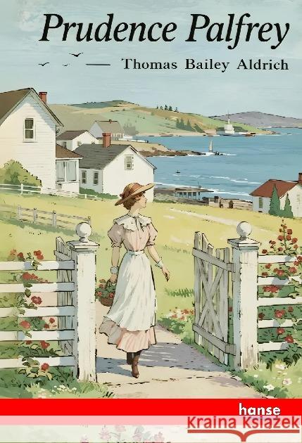 Prudence Palfrey Aldrich, Thomas Bailey 9783348150941