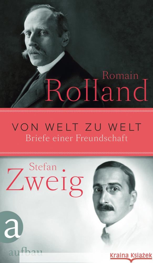 Von Welt zu Welt : Briefe einer Freundschaft 1914-1918 Rolland, Romain; Zweig, Stefan 9783351034139 Aufbau-Verlag