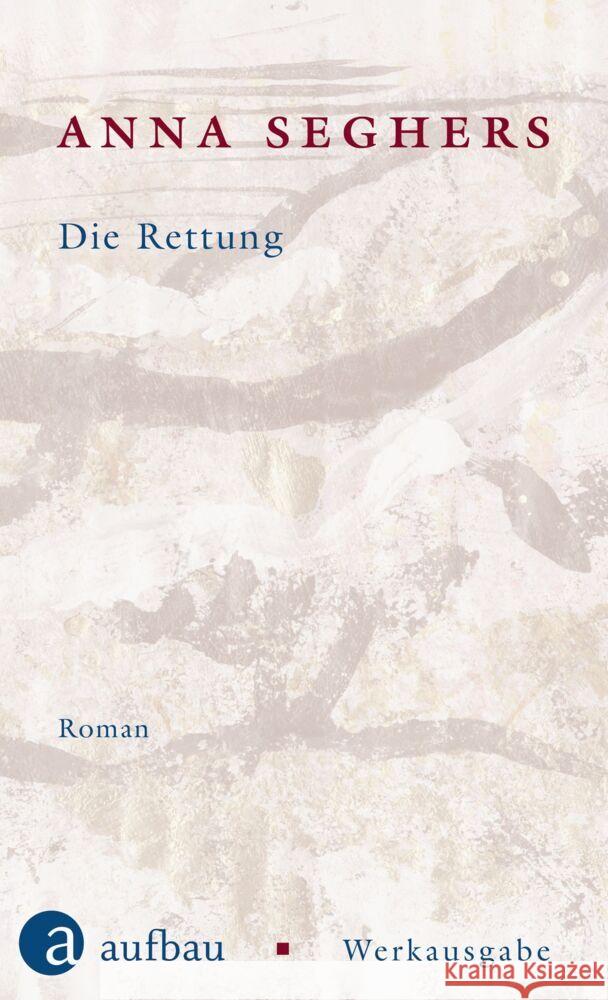 Die Rettung Seghers, Anna 9783351034535 Aufbau-Verlag