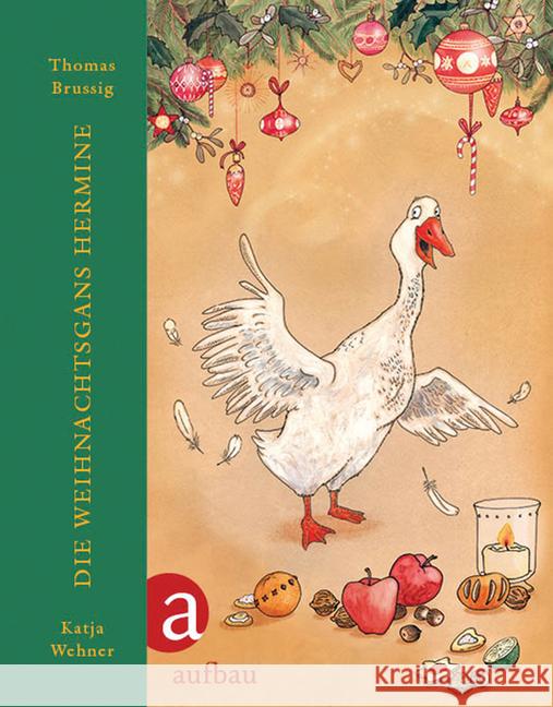 Die Weihnachtsgans Hermine Brussig, Thomas; Wehner, Katja 9783351036485
