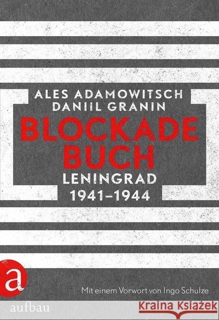 Blockadebuch : Leningrad 1941-1944 Adamowitsch, Ales; Granin, Daniil 9783351037352