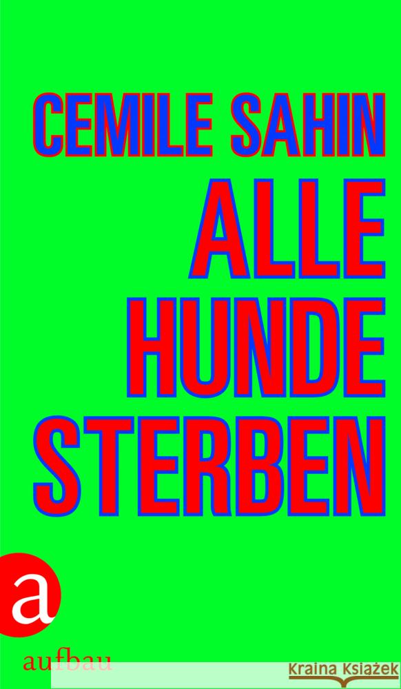 Alle Hunde sterben Sahin, Cemile 9783351038274