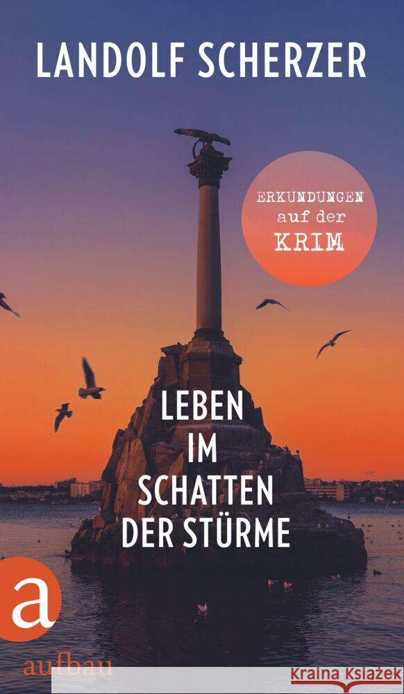 Leben im Schatten der Stürme - Erkundungen auf der Krim Scherzer, Landolf 9783351039783 Aufbau-Verlag