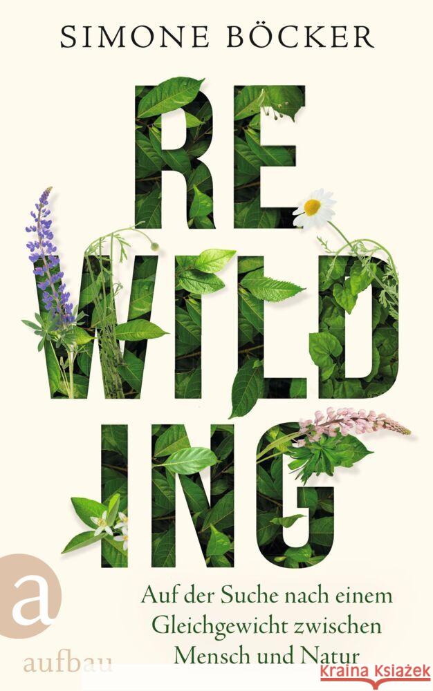 Rewilding Böcker, Simone 9783351041830 Aufbau-Verlag