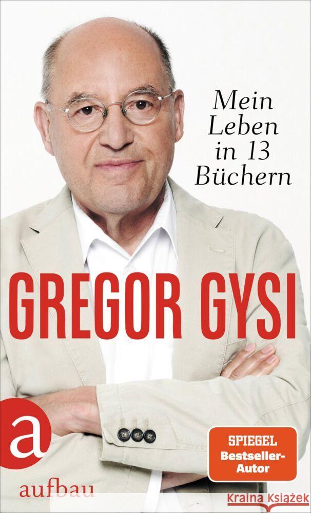 Mein Leben in 13 Büchern Gysi, Gregor 9783351042769