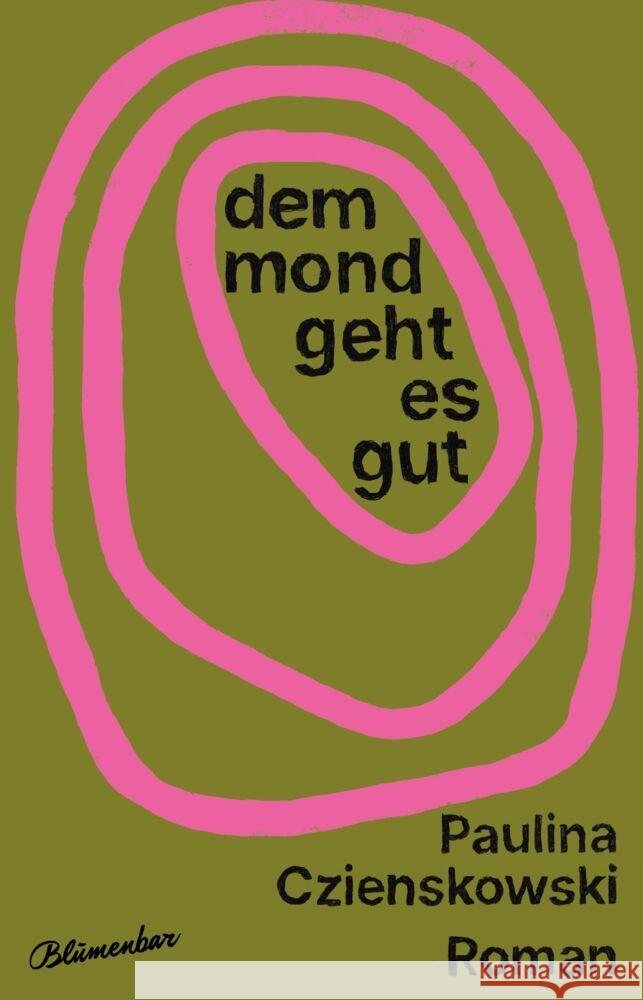 Dem Mond geht es gut Czienskowski, Paulina 9783351050955 Aufbau-Verlag