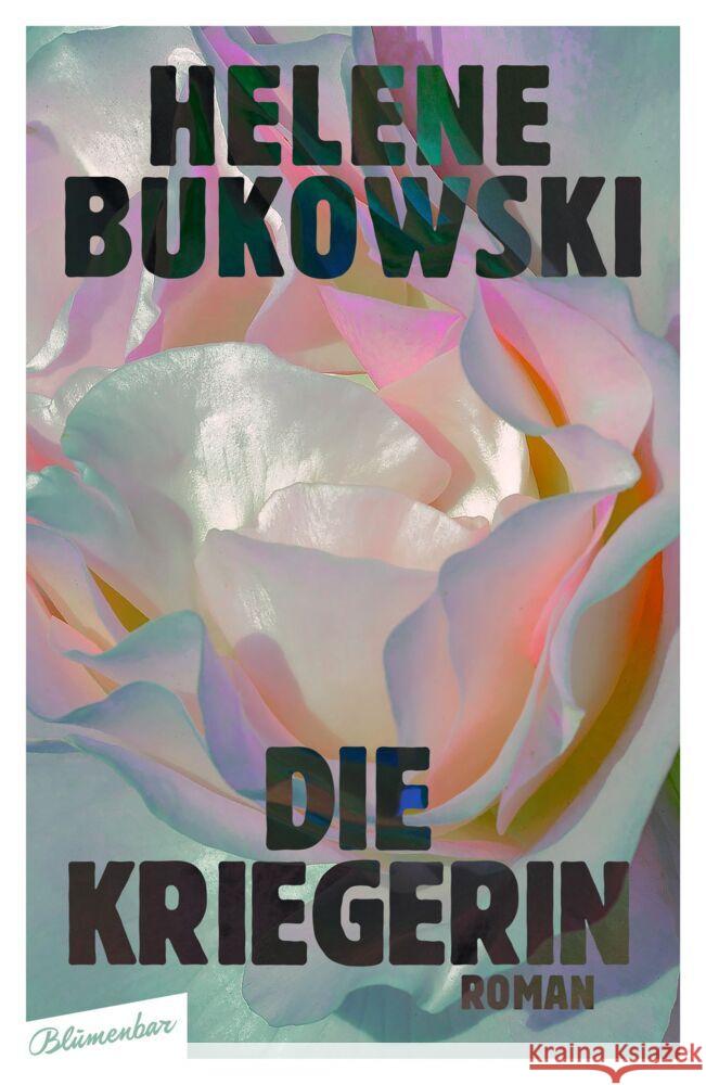 Die Kriegerin Bukowski, Helene 9783351051075