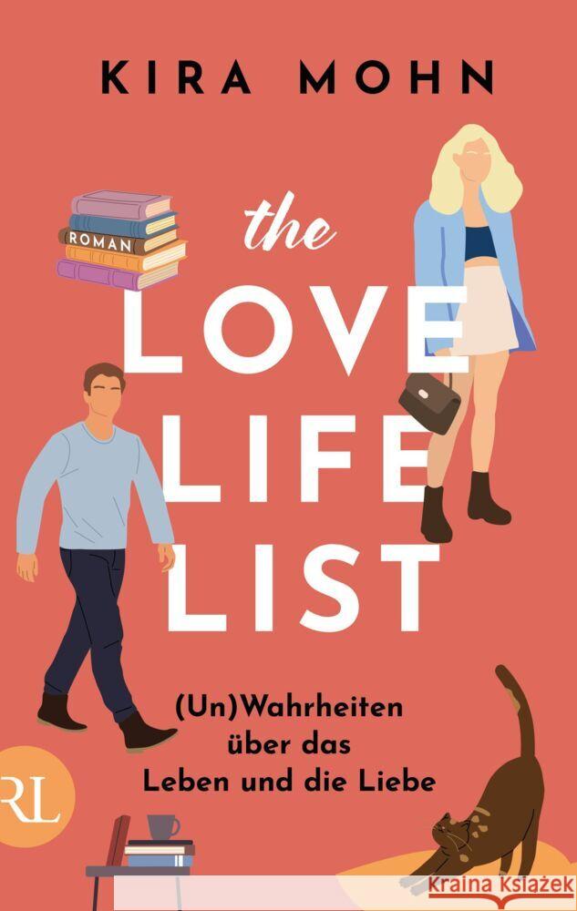 The Love-Life-List: (Un)Wahrheiten über das Leben und die Liebe Mohn, Kira 9783352010019 Rütten & Loening