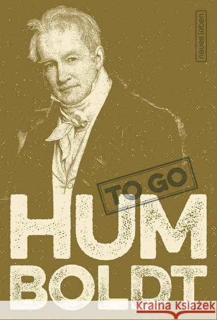 HUMBOLDT to go : Geniale Worte von Alexander von Humboldt Humboldt, Alexander von 9783355018760