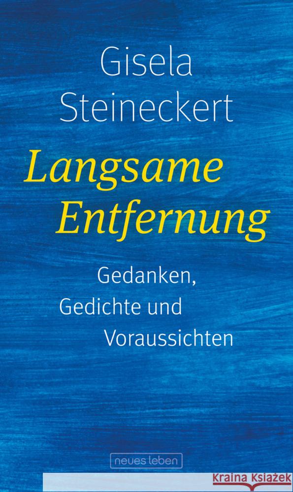 Langsame Entfernung Steineckert, Gisela 9783355018999