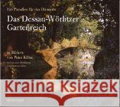 Das Dessau-Wörlitzer Gartenreich : Ein Paradies für das Diesseits. Einf. v. Thomas Gallien Kühn, Peter   9783356011234 Hinstorff