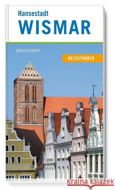 Hansestadt Wismar : Reiseführer Hollatz, Nicole 9783356021141