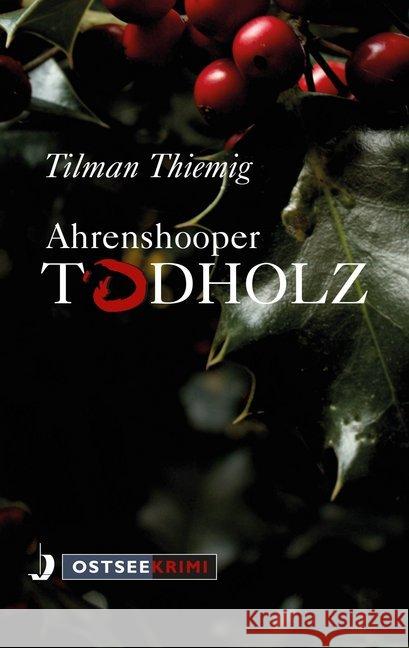 Ahrenshooper Todholz Thiemig, Tilmann 9783356022483 Hinstorff