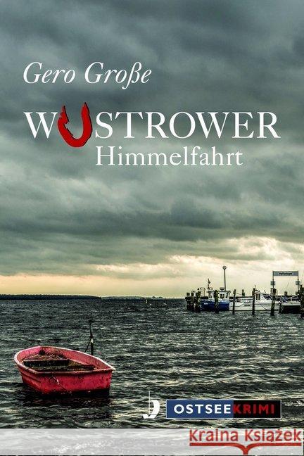 Wustrower Himmelfahrt Große, Gero 9783356022896 Hinstorff