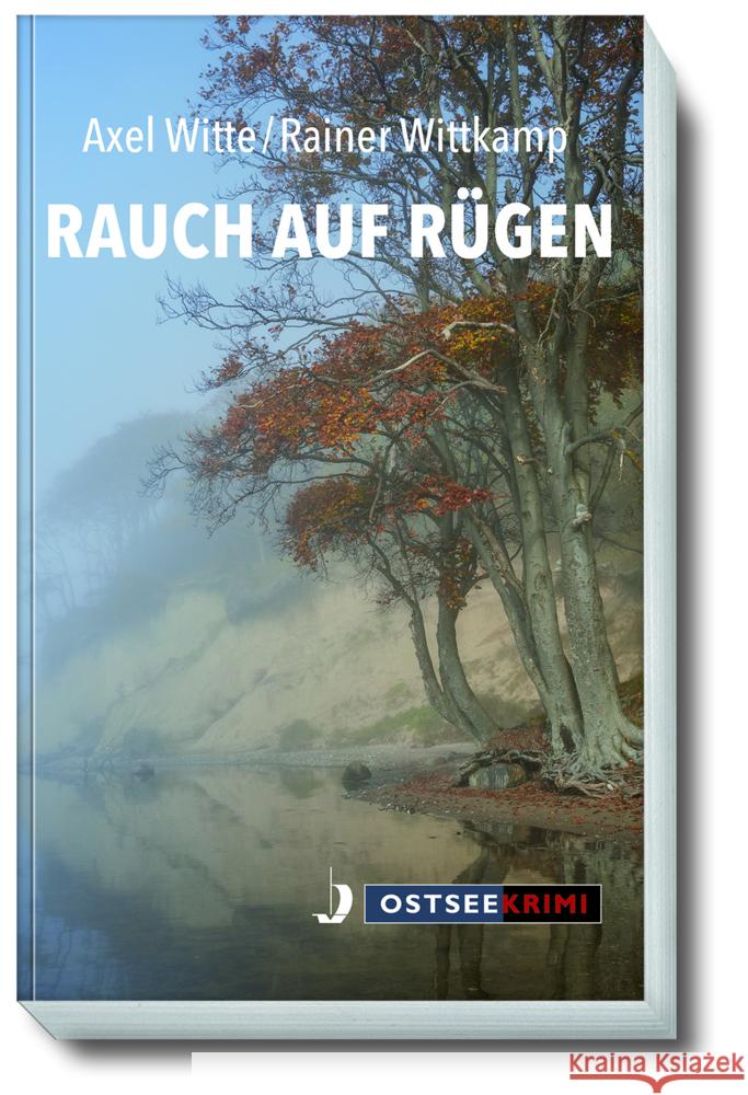 Rauch auf Rügen Wiite, Axel, Wittkamp, Rainer 9783356023688 Hinstorff