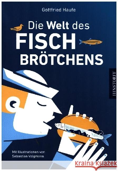 Die Welt des Fischbrötchens Haufe, Gottfried 9783356025354