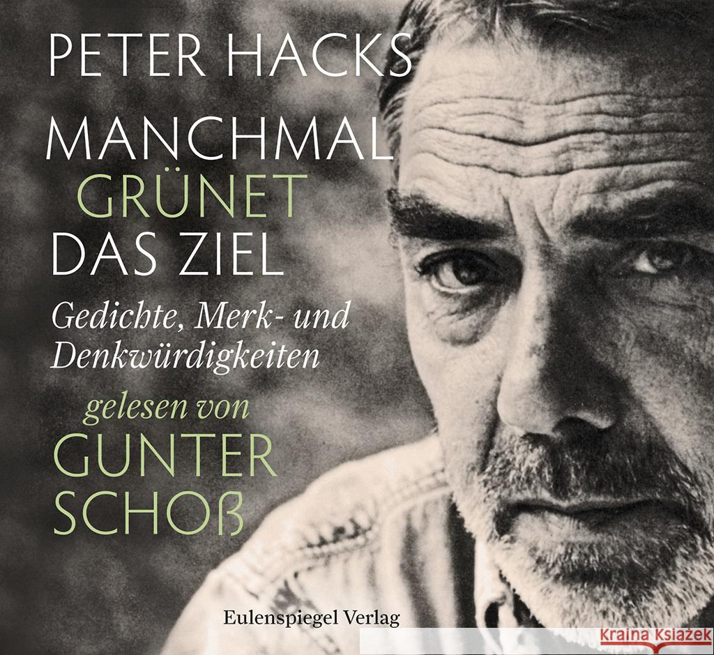 Manchmal grünet das Ziel, Audio-CD Hacks, Peter 9783359011934 Eulenspiegel