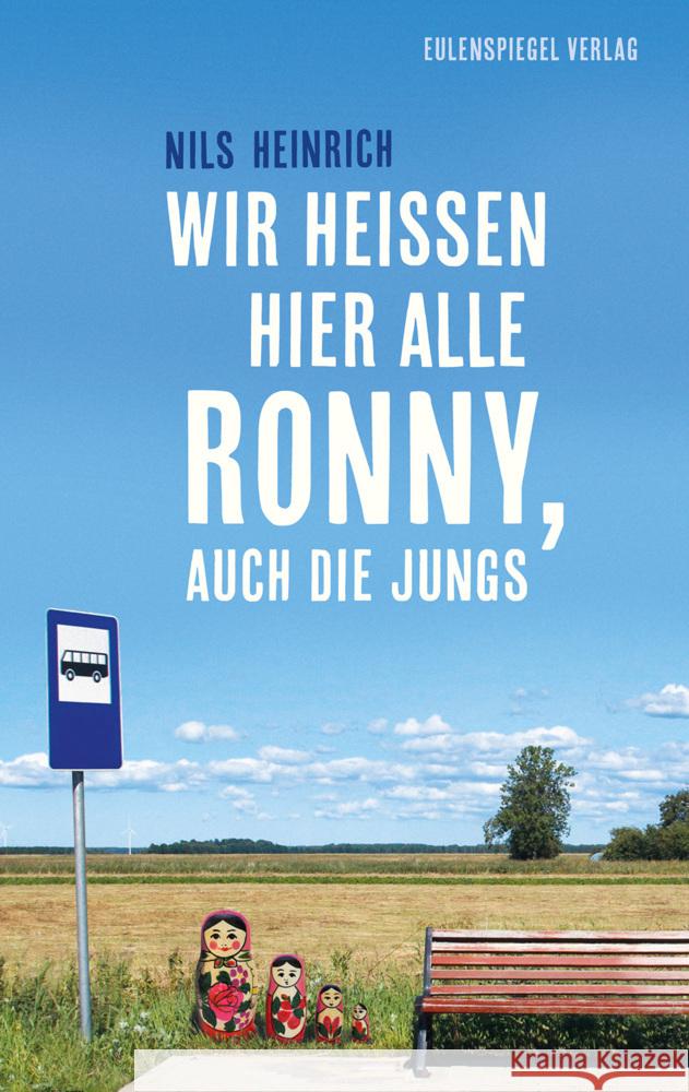 Wir heißen hier alle Ronny, auch die Jungs Heinrich, Nils 9783359030010