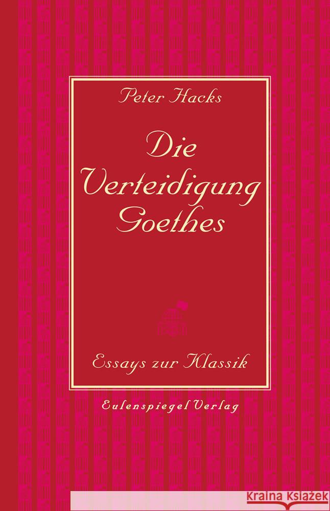 Die Verteidigung Goethes Hacks, Peter 9783359030539