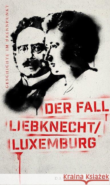 Der Fall Liebknecht / Luxemburg Kleiner, Franziska 9783360013408