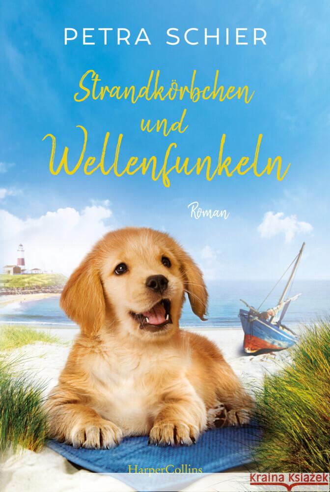 Strandkörbchen und Wellenfunkeln Schier, Petra 9783365000564 HarperCollins Hamburg