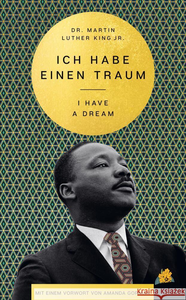 I Have a Dream - Ich habe einen Traum King, Martin Luther, Gorman, Amanda 9783365001288 HarperCollins Hamburg