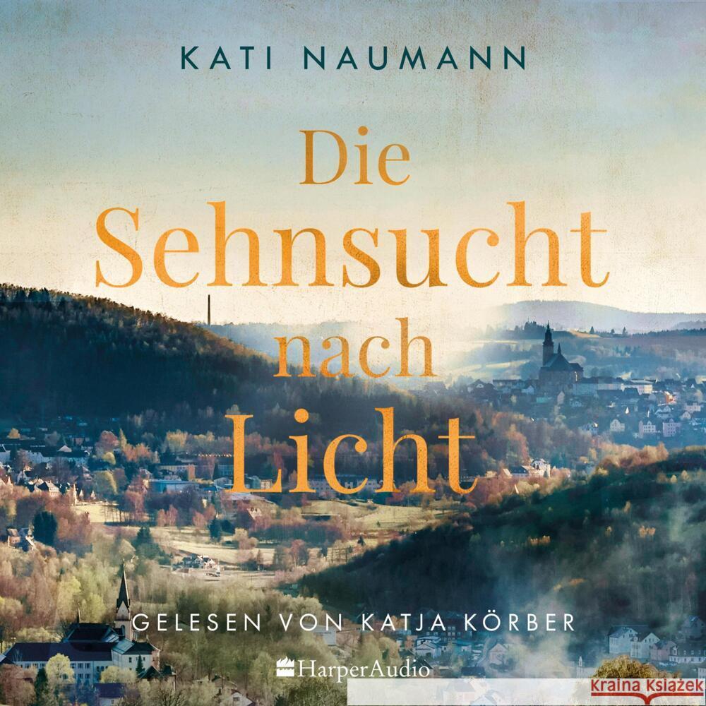 Die Sehnsucht nach Licht (ungekürzt) Naumann, Kati 9783365002292 HarperCollins Hamburg