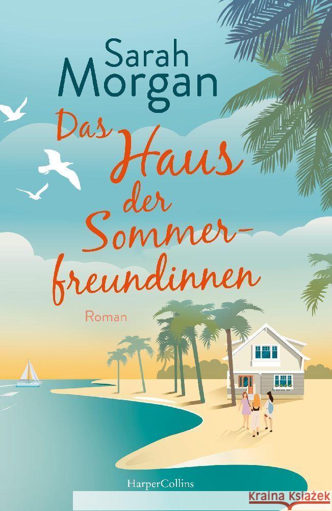 Das Haus der Sommerfreundinnen Morgan, Sarah 9783365002575