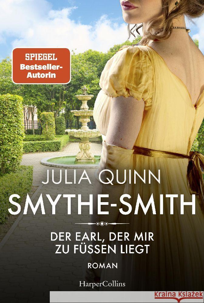 SMYTHE-SMITH. Der Earl, der mir zu Füßen liegt Quinn, Julia 9783365003183 HarperCollins Taschenbuch