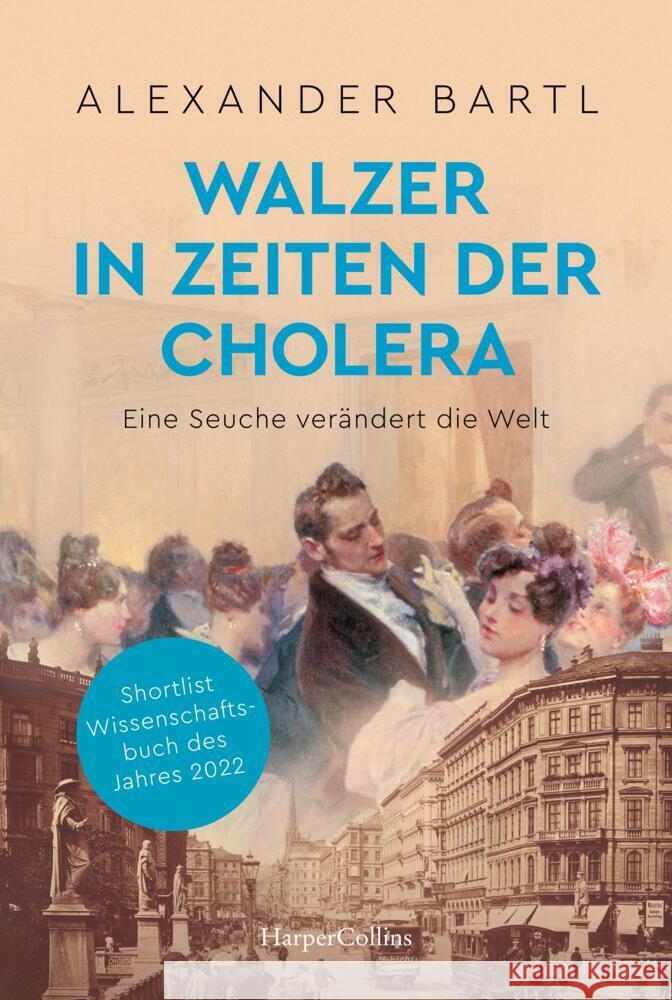 Walzer in Zeiten der Cholera. Eine Seuche verändert die Welt Bartl, Alexander 9783365004227