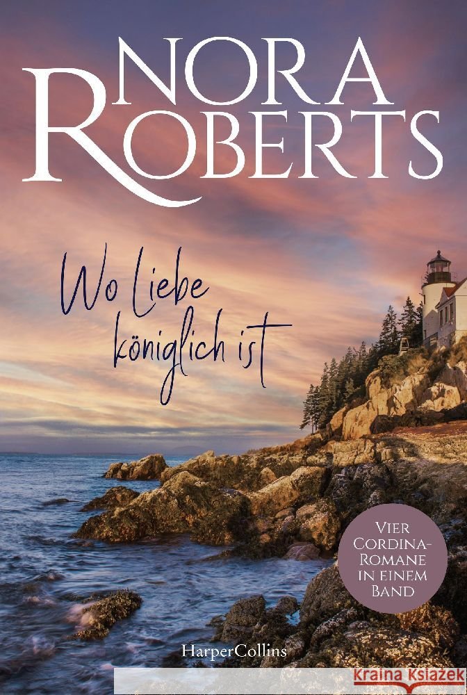 Wo Liebe königlich ist Roberts, Nora 9783365004685