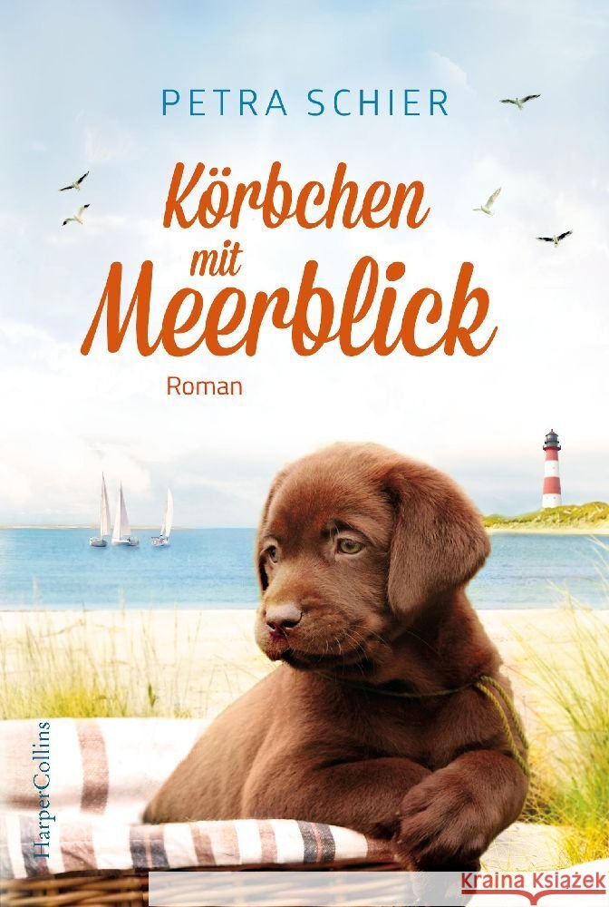 Körbchen mit Meerblick Schier, Petra 9783365004777