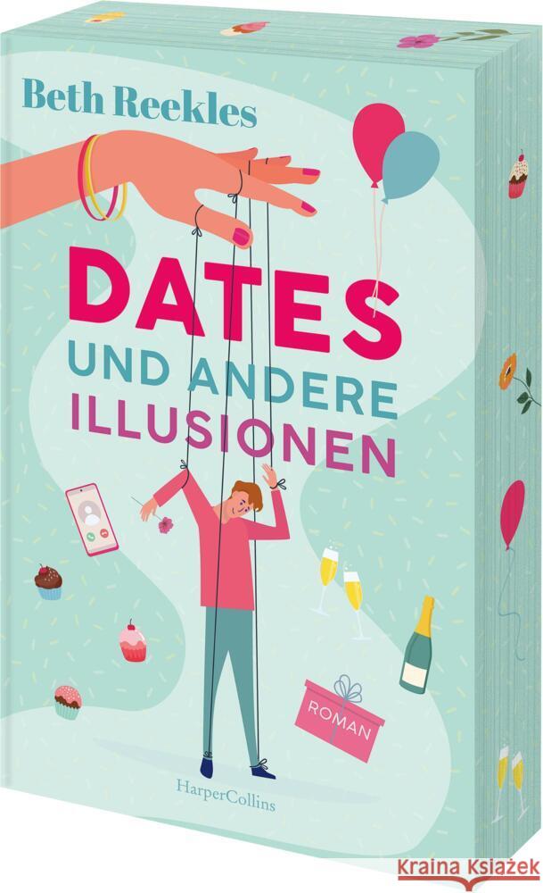 Dates und andere Illusionen Reekles, Beth 9783365005842 HarperCollins Taschenbuch