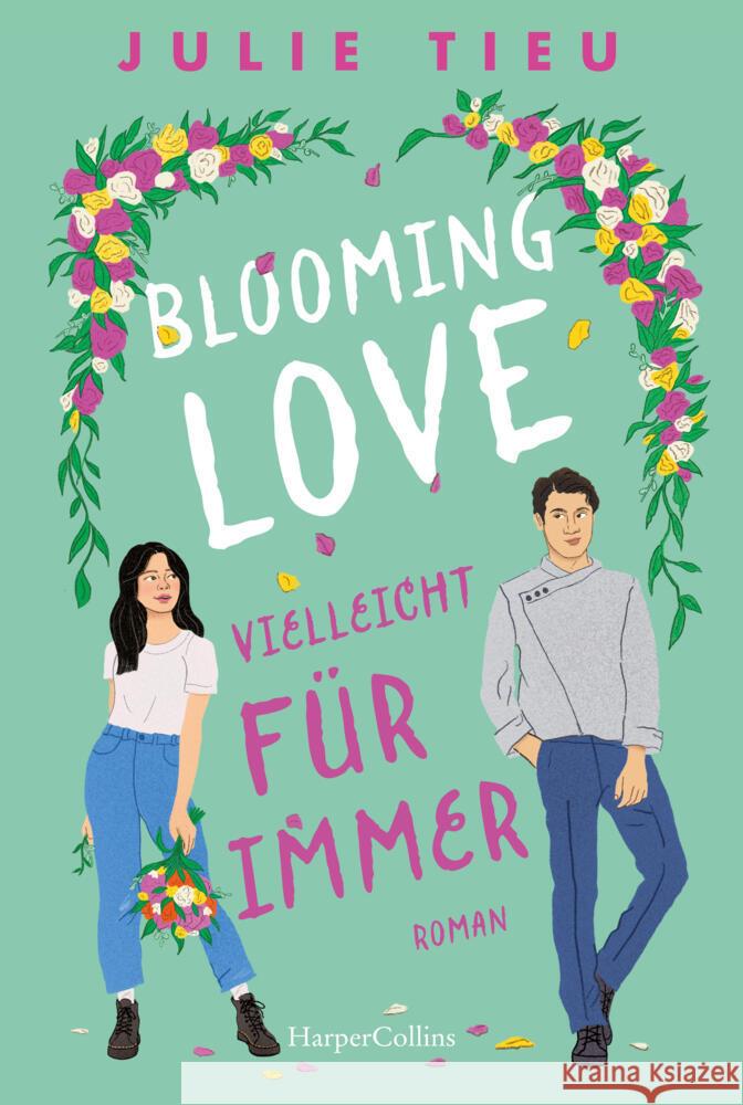 Blooming Love - Vielleicht für immer Tieu, Julie 9783365007679