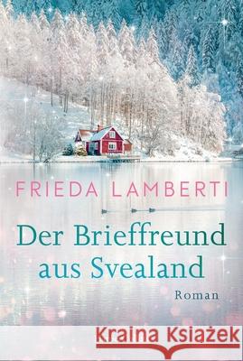 Der Brieffreund aus Svealand Lamberti, Frieda 9783365008324 HarperCollins Taschenbuch